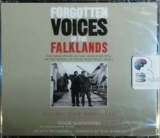 Forgotten Voices of the Falklands - Doing the Business written by Hugh Manners and The Imperial War Museum performed by Sean Barrett on CD (Abridged)